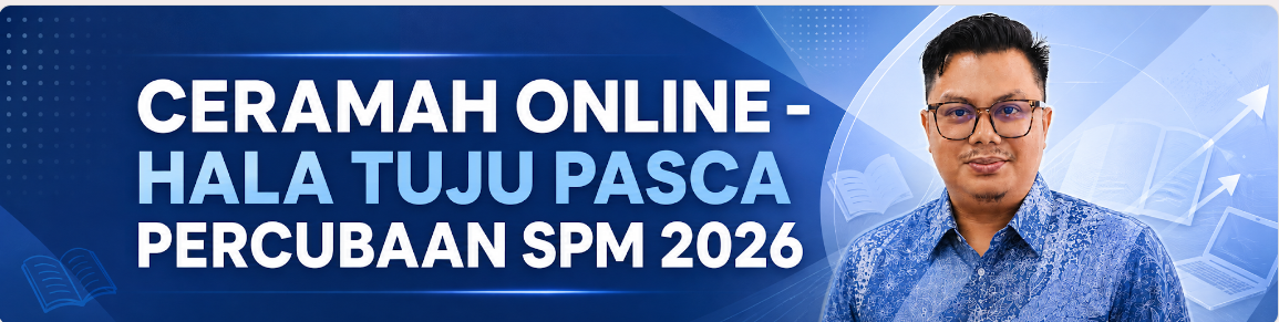 Ceramah Online - Hala Tuju Pasca Percubaan SPM 2026